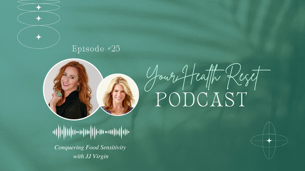 Episode 25: [Interview] Conquering Food Sensitivity with JJ Virgin