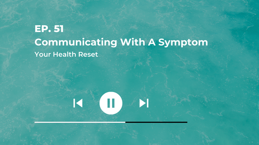 Episode 51: [Explained] Communicating With A Symptom